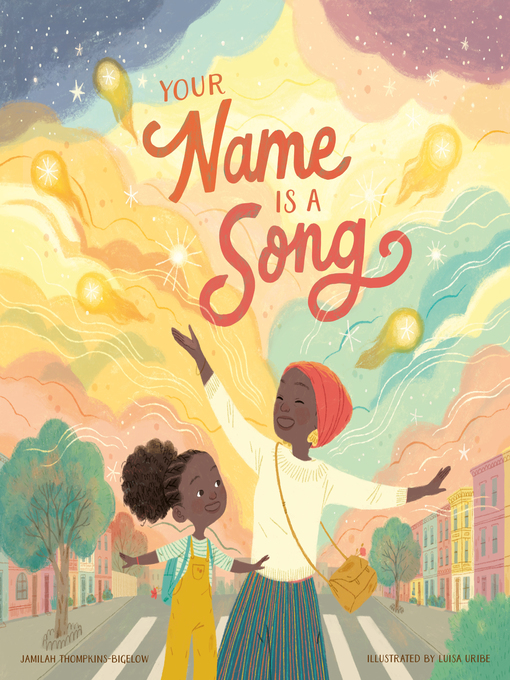 Jamilah Thompkins-Bigelow创作的Your Name Is a Song作品的详细信息 - 可供借阅